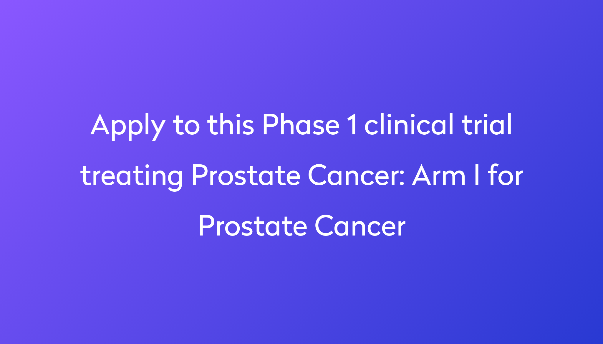 arm-i-for-prostate-cancer-clinical-trial-2023-power